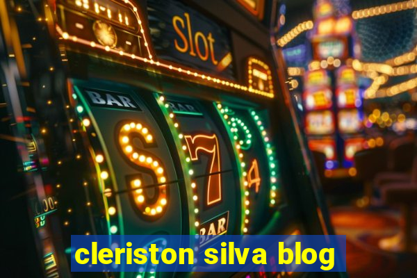 cleriston silva blog